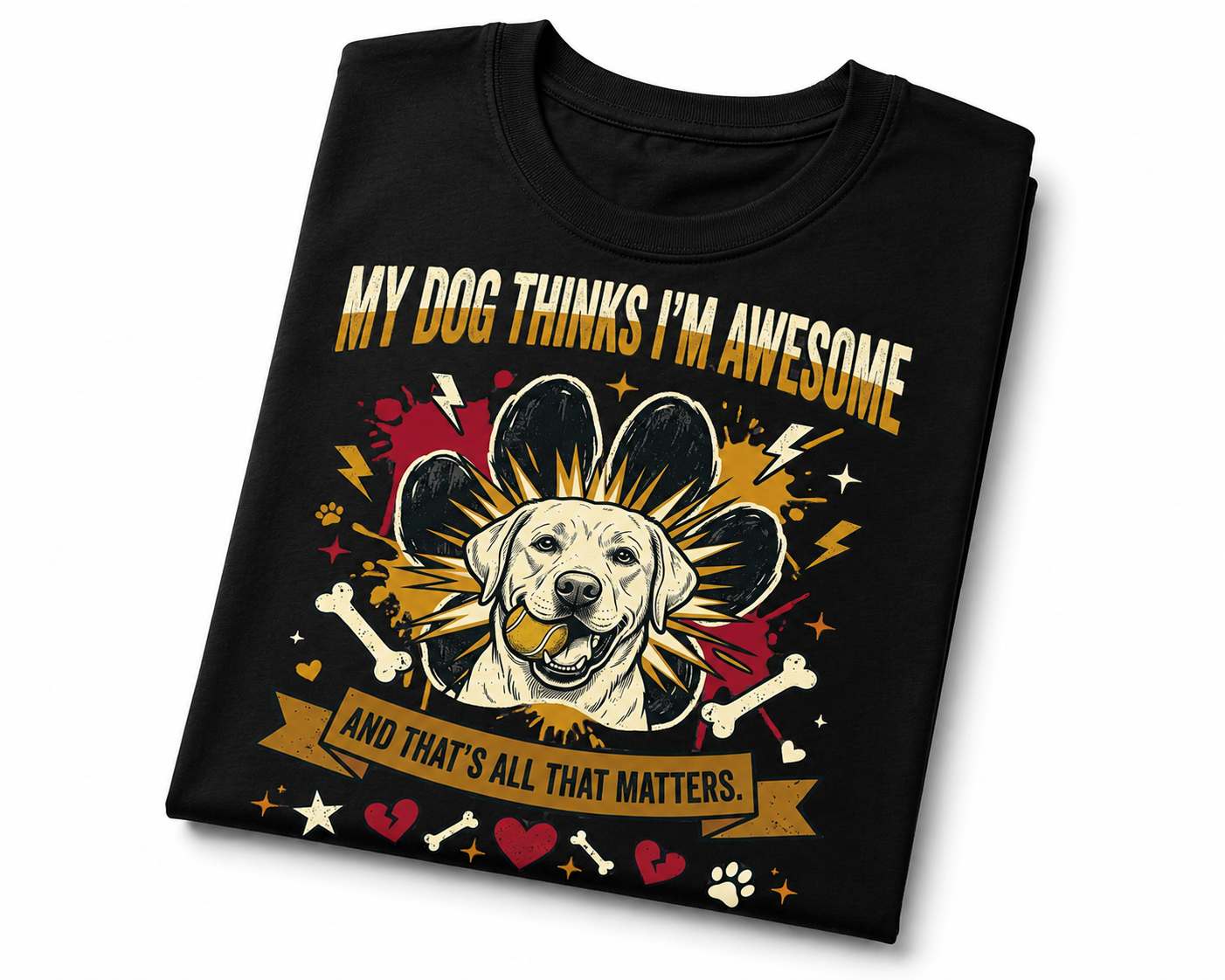 My Dog Thinks I Am Awesome